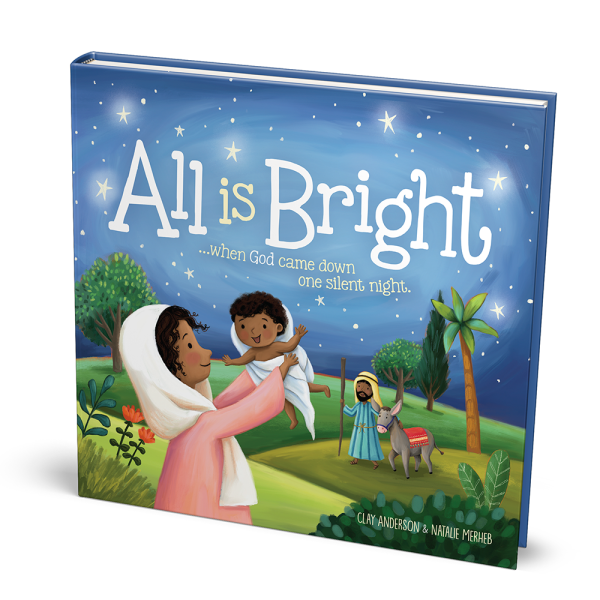 All Is Bright: When God Came Down One Silent Night